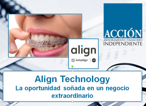 INVERTIR EN ALIGN TECHNOLOGY INVISALIGN ACCION GLOBAL