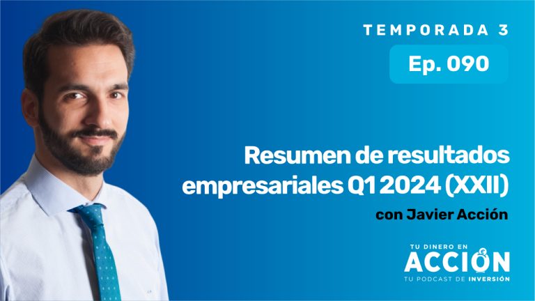 Ep 90 Resumen de resultados empresariales