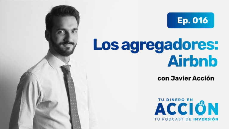 Ep. 16 Los Agregadores - Airbnb, un royalty sobre el Real Estate global