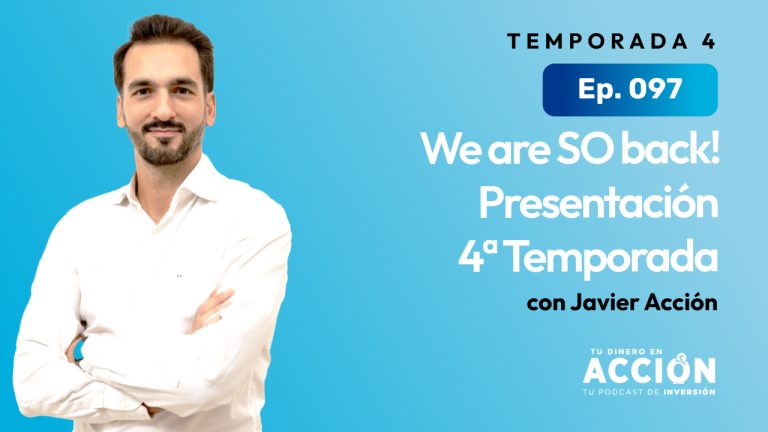 Ep. 97 – We are SO back! Presentación 4ª Temporada