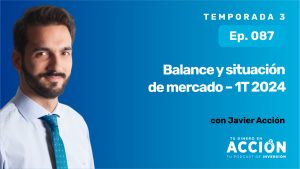 Balance y situación de mercado - 1T 2024