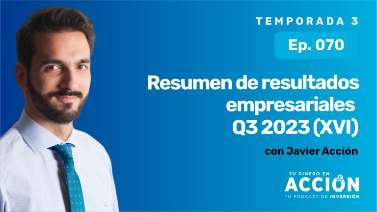 70. Resumen de resultados empresariales Q3 2023 (XVI)