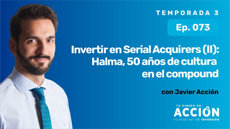 73. Invertir en Serial Acquirers (II): Halma, 50 años de cultura en el compound