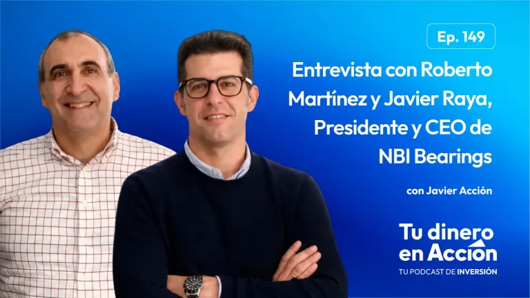 149. Entrevista con Roberto Martínez y Javier Raya, Presidente y CEO de NBI Bearings